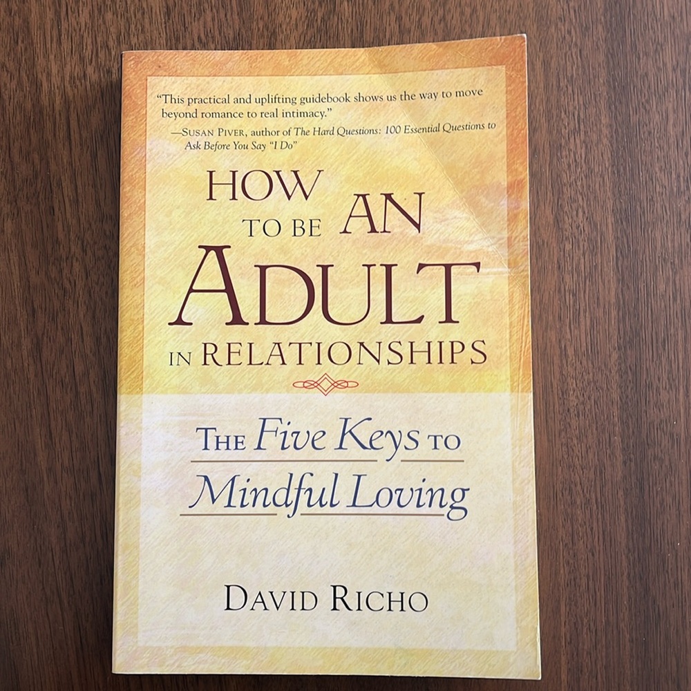📕 3/$15 How to be an Adult in Relationships by David Richo